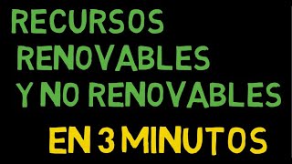 ¿QUE SON LOS RECURSOS RENOVABLES Y NO RENOVABLES explicación en 3 minutos [upl. by Racso204]