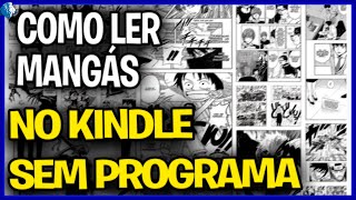 Leia Mangás direto no seu Kindle SEM BAIXAR PROGRAMA 2023 [upl. by Oflodor870]