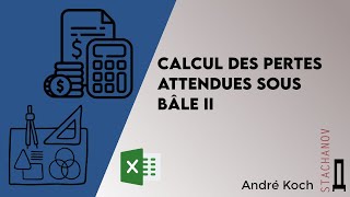 Calcul des pertes attendues EL et du provisionnement pour pertes sur prêts sous Bâle [upl. by Vander842]