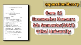 5th Semester core 12 Economics Honours  Utkal University 2023 [upl. by Itsirk]