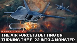 Forget retirement the Air Force aims to see how good the F22 can get [upl. by Eadie]