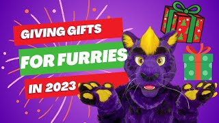 Giving Gifts to Furries  Furry Gift Guide 2023 [upl. by Aidole]