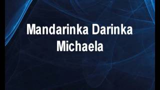 Mandarinka Darinka  Michaela Karaoke tip [upl. by Delahk283]