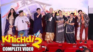 Khichdi 2 Official Trailer Launch Complete Video  AnangSupriyaJDVandanaKirtiRajeevFlora Saini [upl. by Atronna]