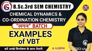 L62 Examples of VBT  Chemical dynamics amp Coordination Chemistry  BSc3rd sem Chemistry [upl. by Enoryt]