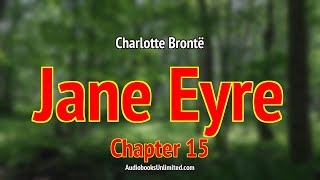 Jane Eyre Audiobook Chapter 15 [upl. by Nosa]