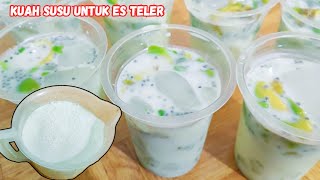 YUK BONGKAR CARA MEMBUAT KUAH SUSU PENGANTI UHT FULL CREAM UNTUK ES TELER [upl. by Onidranreb]