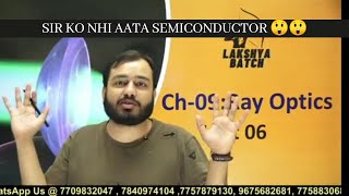 Alakh sir ko nhi aata semiconductor😲🤨 [upl. by Randolph706]