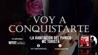 07 Voy A Conquistarte Mc Turista La Habitacion Del Panico 2015 [upl. by Toy]