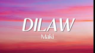 Dilaw  Maki Lyric Video [upl. by Tess378]