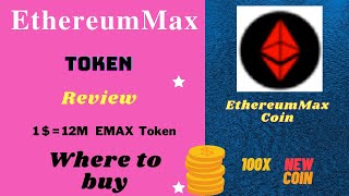 EthereumMaxToken Review in Details and where to buy  EthereumMax Coin  Crypto 💰 Currency [upl. by Hsemin]