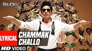 Lyrical Chammak Challo  Ra One  ShahRukh Khan  Kareena Kapoor [upl. by Townie]