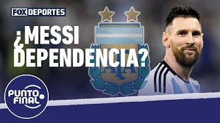 ¿Argentina tiene Messidependencia Punto Final Catar [upl. by Capone]