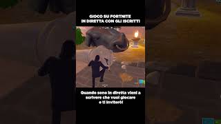 Gioco con gli iscritti  Fortnite ITA [upl. by Onitnelav]