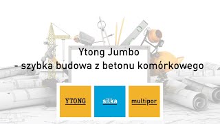 Webinarium  Ytong Jumbo  szybka budowa z betonu komórkowego [upl. by Aicetal765]