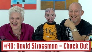 Ep 40 David Strassman  Chuck Out [upl. by Avigdor]