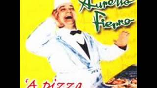 Aurelio Fierro  A pizza [upl. by Imailiv762]