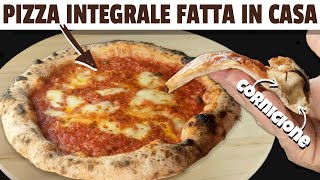 PIZZA NAPOLETANA INTEGRALE FATTA IN CASA  come fare limpasto integrale  soffice e ariosa [upl. by Bowe]