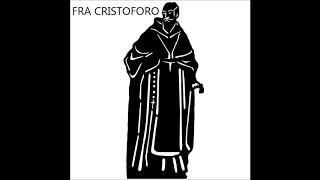 FRA CRISTOFORO  ITA [upl. by Notgnimer]