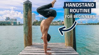 Daily Handstand Routine for Beginners Follow Along [upl. by Amikat]