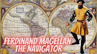 Ferdinand Magellan the Navigator [upl. by Akcebar]