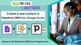 How To Create A Contact In Pipedrive CRM From Google Forms [upl. by Aniuqahs]