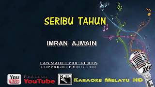 Imran Ajmain Seribu Tahun Karaoke Tanpa Vokal Lirik Video HD [upl. by Inaj]