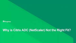 Top 5 Reasons to Replace Citrix NetScaler with Progress Kemp LoadMaster [upl. by Suraved]