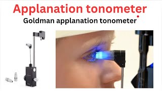 Goldman applanation tonometer  Applanation tonometer tonometer In Hindi [upl. by Marfe]