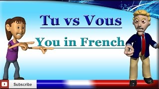 French Lesson 21  Learn French Pronouns  You in French  Tu vs Vous [upl. by Lah692]