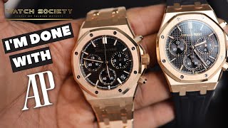 Why Im Done with Audemars Piguet Royal Oaks  AP Watches [upl. by Bez252]