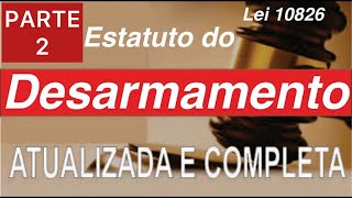 ESTATUTO DO DESARMAMENTO PARTE 2 [upl. by Jeritah66]