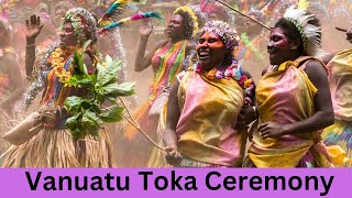 TOKA FESTIVAL VANUATU  Traditional TRIBAL CEREMONY on TANNA ISLAND Scene 10 [upl. by Rednasxela]