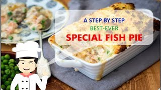 Healthy amp Yummy SPECIAL FISH PIE [upl. by Hpejsoj]