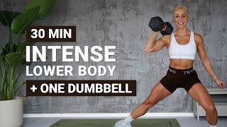 30 MIN DB LOWER BODY WORKOUT   ONE DUMBBELL  Glutes  Hamstrings  Thighs  Calves  Super Sweaty [upl. by Lisette]