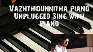 Vazhthidunnitha SwargaNayaka Sing with Piano Johnson MasterShort Unplugged Karoakeവാഴ്ത്തിടുന്നിത [upl. by Ahsinar]