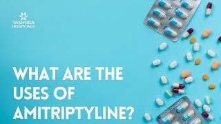 What are the uses of Amitriptyline [upl. by Hew]