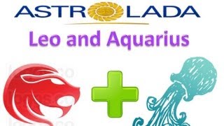 Leo and Aquarius Relationships with AstroLada [upl. by Sosthenna]