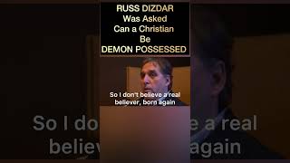 RUSS DIZDAR was askedcan Christian be demon possessed😳🤯 [upl. by Aesoh]