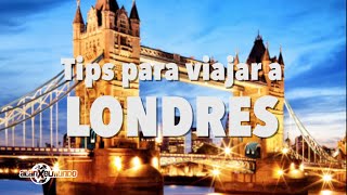 Tips para viajar Londres  Inglaterra 1 [upl. by Anenahs]