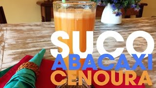 Suco de abacaxi com cenoura  Vida amp Saúde [upl. by Orravan531]