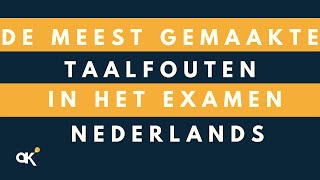 De meest gemaakte taalfouten in het examen Nederlands [upl. by Titos]