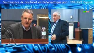 Débat autour le la Soutenance de Doctorat en Siences de M TOUAZI Djoudi Part01 [upl. by Lunetta540]