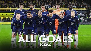 All Goals Chelsea FC 202223 [upl. by Klemens685]