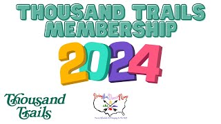 Thousand Trails Membership 2024 Update ✅ [upl. by Ecirtnom]