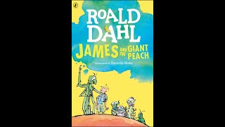 James and the Giant Peach Chapters 17 Author Roald Dahl Illustrator Quentin Blake [upl. by Sotnas548]