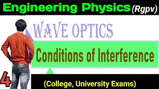 Conditions of Interference engineering physics rgpv unit2 wave optics rgpv [upl. by Nevak]