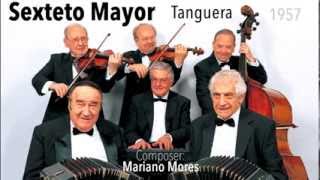 Tanguera  Sexteto Mayor  Tango Clásico [upl. by Rosdniw]