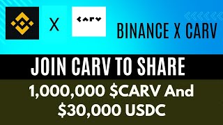 Participate in Carv Protocol x BINANCE Web3 1M CARV and 30K USDC Airdrop Campaign [upl. by Nosnhoj]