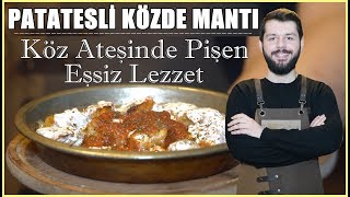 PATATESLİ KÖZDE MANTI TARİFİ  Köz Ateşinde Eşsiz Lezzet [upl. by Eilyab]